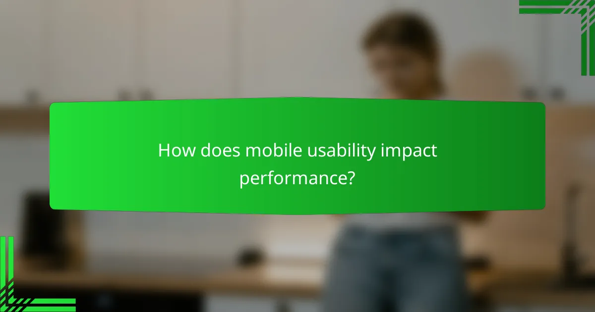 How does mobile usability impact performance?